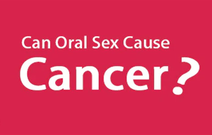 Oral Sex Causes Cancer